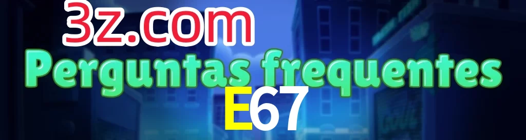 E67